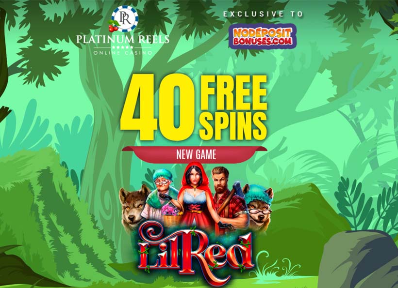 Platinum Reels – New Slot – 40 Free Spins on Lil Red
