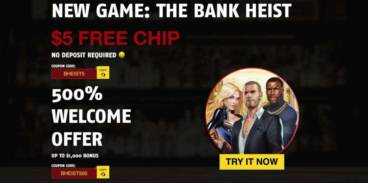 $5 Free Chip on The Bank Heist