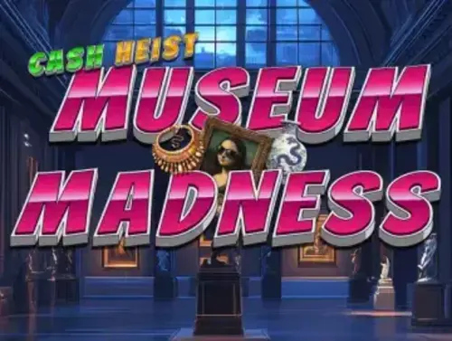 12 Free Spins on ‘Cash Heist Museum Madness’ at Treasure Mile